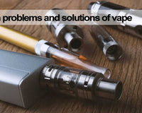 Common problems and solutions of vape